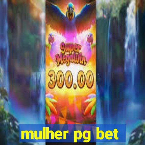 mulher pg bet